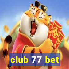 club 77 bet